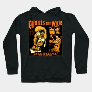 Ghouls Gone Wild! Hoodie